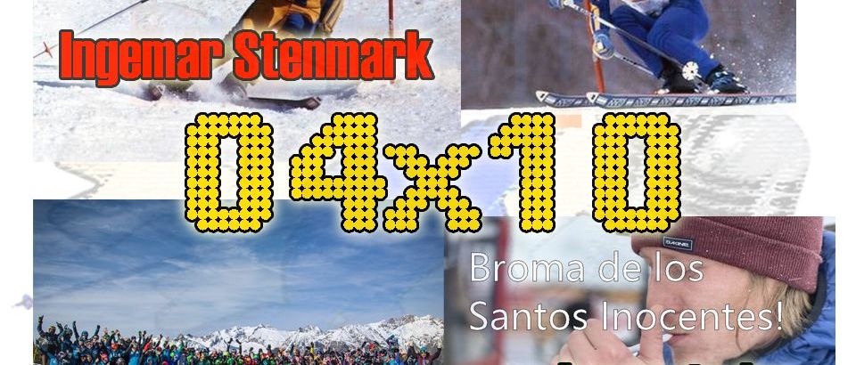 04x10 Inocentadas, Ingemar Stenmark, qué es un club de esquí y más!!