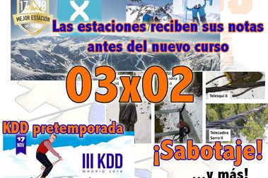 03x02 Sabotaje, mejores estaciones, KDD pretemporada y más!!