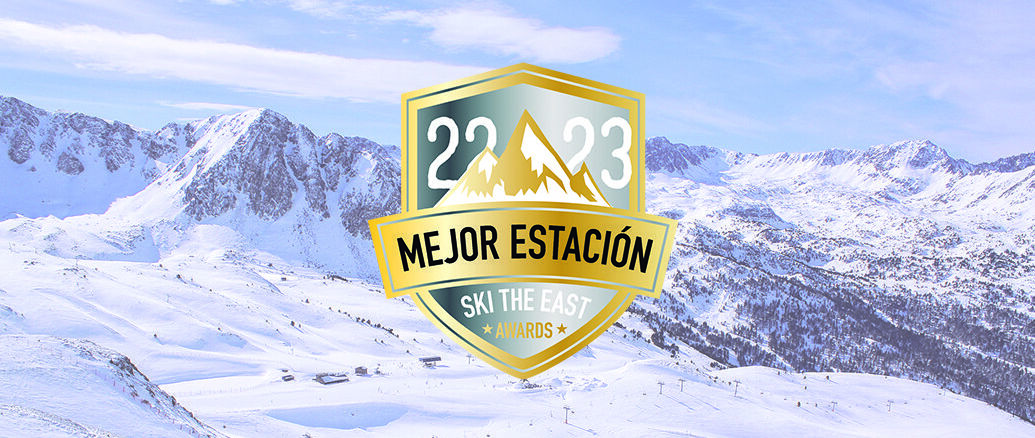 Las mejores estaciones de esquí de España, Andorra y Pirineo Francés. SKI THE EAST AWARDS XI (2022/2023)