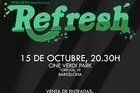 Estreno de Refresh el 15 de Octubre en el Cine Verdi-Barcelona