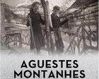 "Aguestes Montanhes': Istòries de Baqueira"