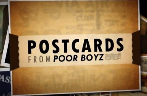 Postcards from Poor boyz