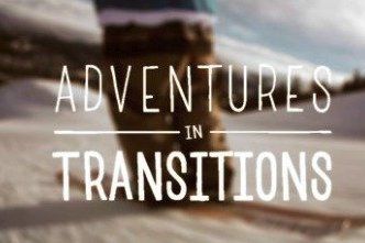 Adventures in Transitions