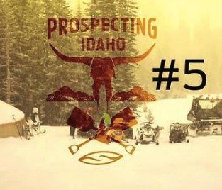 Prospecting Idaho 5