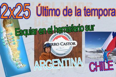 02x25 Esquiar en Argentina y Chile