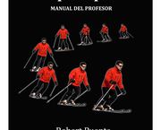 Técnica y pedagogía del Esquí Alpino, by Robert