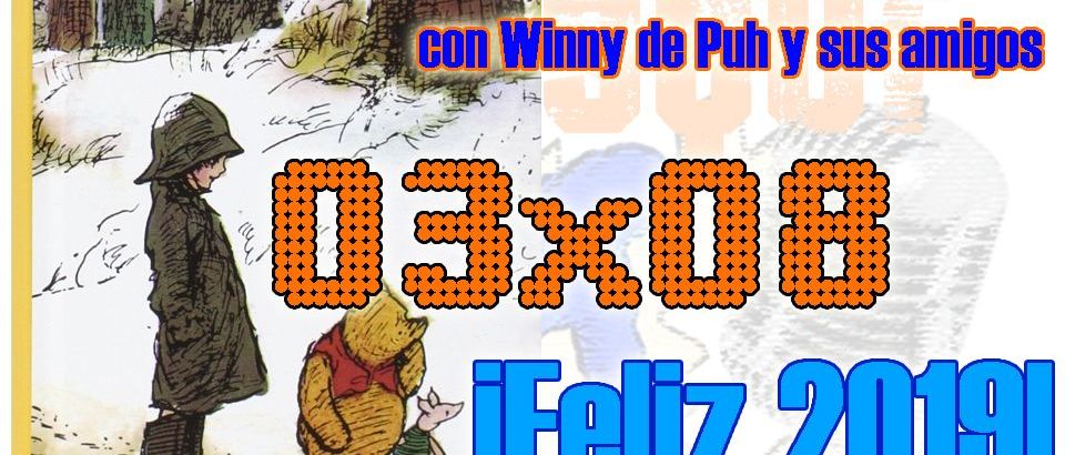 03x08 Capítulo especial con Winny de Puh y ¡Feliz 2019!