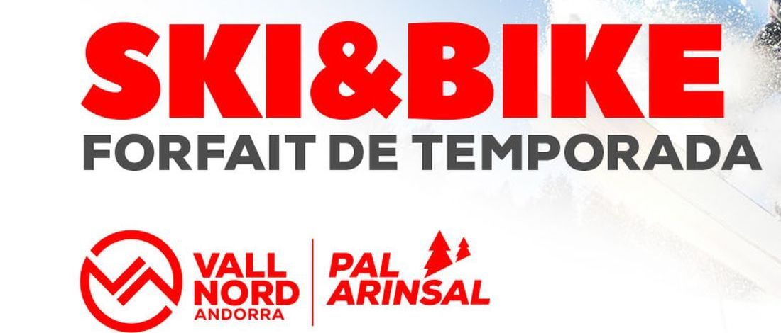 Pal Arinsal lanza ya su forfait de temporada Ski&Bike 2019-2020