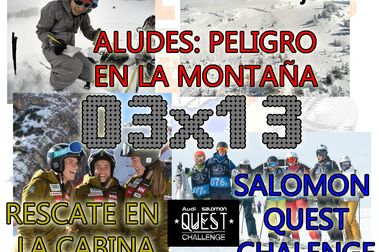03x13 Aludes: peligro en la montaña, Salomon Quest Challenge, Juan del Campo y más!!!