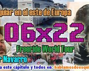 06x22 Aymar y el FWT, Pepeta Planas, esquiar en autocaravana III y más!!